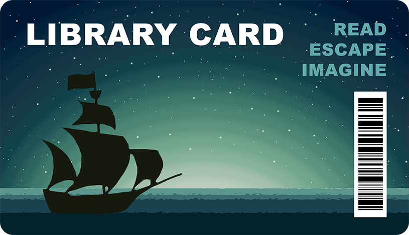 library card with pirate ship under a starry sky design and the tag line read, escape, imagine